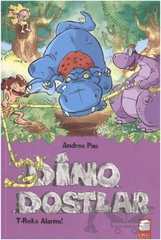 Dino Dostlar 3 T-Reks Alarmı – Andrea Pau – Final Kültür Sanat Yayınları kitap kapağı