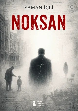 Noksan – Yaman İçli – Sokak Kitapları Yayınları kitap kapağı