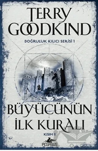 Büyücünün İlk Kuralı - Kısım 2 – Terry Goodkind – Pegasus Yayınları kitap kapağı