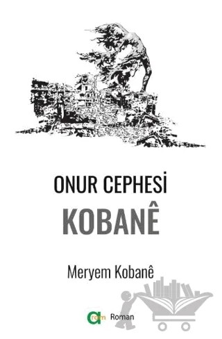Onur Cephesi: Kobane – Meryem Kobane – Aram Yayınları kitap kapağı