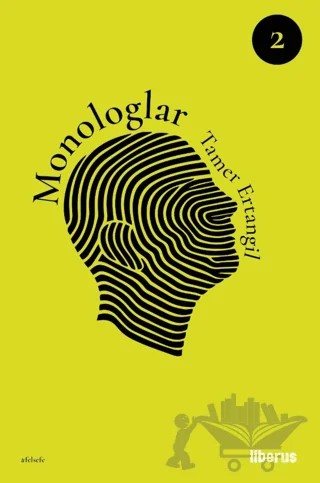 Monologlar (2. Cilt) – Tamer Ertangil – Liberus Yayınları kitap kapağı