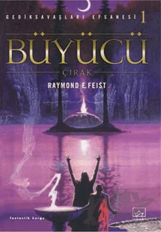 Büyücü Çırak Gediksavaşları Efsanesi 1 – Raymond E. Feist – İthaki Yayınları kitap kapağı