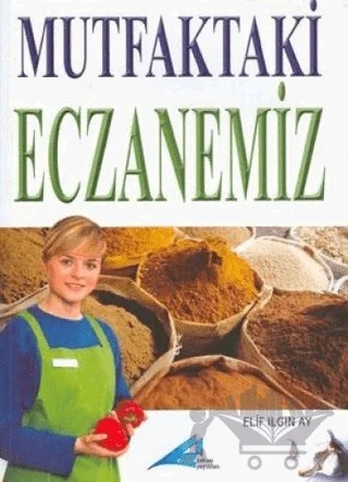 Mutfaktaki Eczanemiz – Elif Ilgın Ay – Avrupa Yakası Yayınları kitap kapağı
