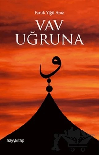 Vav Uğruna – Faruk Yiğit Araz – Hayykitap kitap kapağı