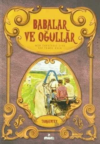 Babalar ve Oğullar – Ivan Sergeyevich Turgenev, Ivan Sergeyeviç Turgenyev – Mum Yayınları kitap kapağı