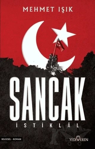 Sancak - İstiklal – Mehmet Işık – Yediveren Yayınları kitap kapağı