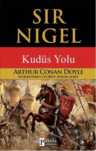 Sir Nigel – Sir Arthur Conan Doyle – Parola Yayınları kitap kapağı