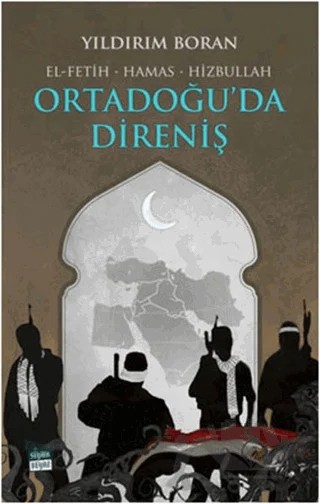 Ortadoğu’da Direniş – Yıldırım Boran – Siyah Beyaz Yayınları kitap kapağı