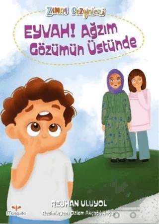 Eyvah Ağzım Gözüm Üstünde – Reyhan Uluyol – Mosquito Yayınları kitap kapağı