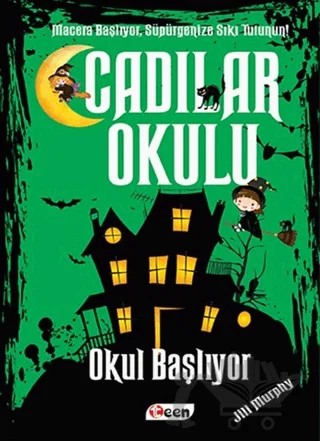 Cadılar Okulu 2 - Okul Başlıyor – Jill Murphy – Teen Yayıncılık kitap kapağı