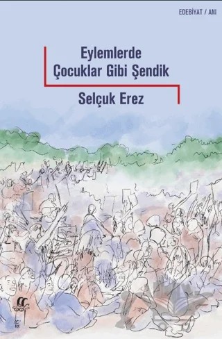 Eylemlerde Çocuklar Gibi Şendik – Selçuk Erez – Oğlak Yayıncılık kitap kapağı