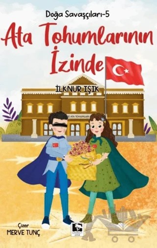Ata Tohumlarının İzinde – İlknur Işık – Çınaraltı Yayınları kitap kapağı