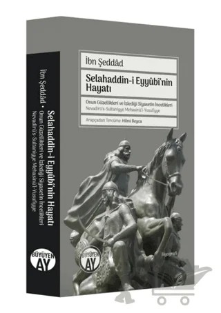 Selahaddin-i Eyyubi'nin Hayatı – Bahaaddin bin-Şeddad – Büyüyen Ay Yayınları kitap kapağı