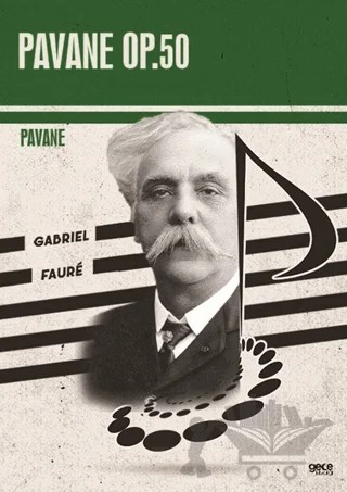 Pavane Op.50 – Gabriel Faure – Gece Kitaplığı kitap kapağı