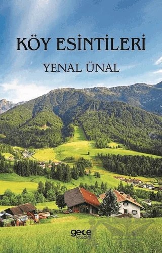 Köy Esintileri – Yenal Ünal – Gece Kitaplığı kitap kapağı