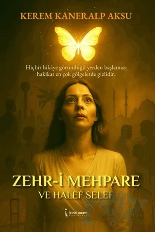 Zehr-i Mehpare – Kerem Kaneralp Aksu – İkinci Adam Yayınları kitap kapağı
