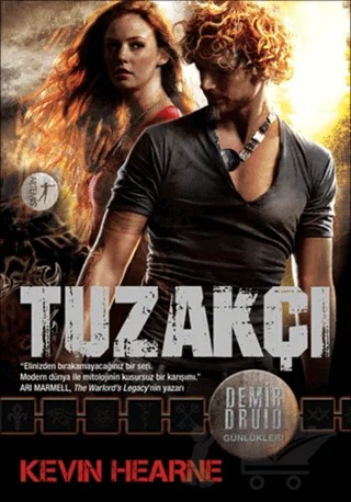 Demir Druid Günlükleri : Tuzakçı – Kevin Hearne – Artemis Yayınları kitap kapağı