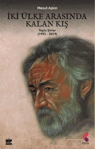 İki Ülke Arasında Kalan Kış – Mesut Aşkın – Klaros Yayınları kitap kapağı