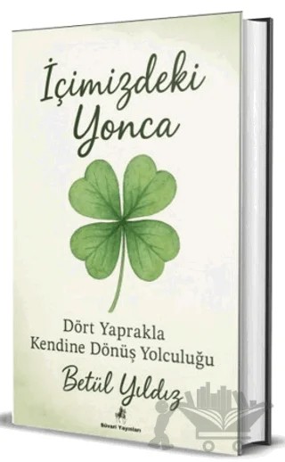 İçimizdeki Yonca – Betül Yıldız – Süvari Yayınları kitap kapağı