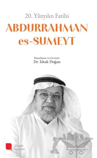 20. Yüzyılın Fatihi Abdurrahman es-Sumeyt – İshak Doğan – Mearic Yayınları kitap kapağı