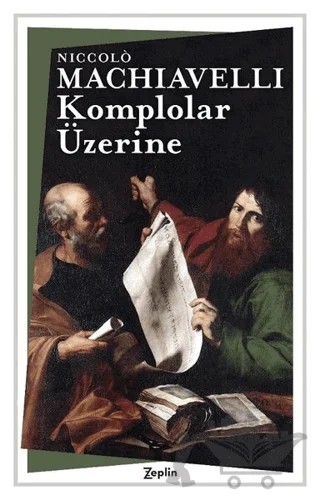 Komplolar Üzerine – Niccolo Machiavelli – Zeplin Kitap kitap kapağı
