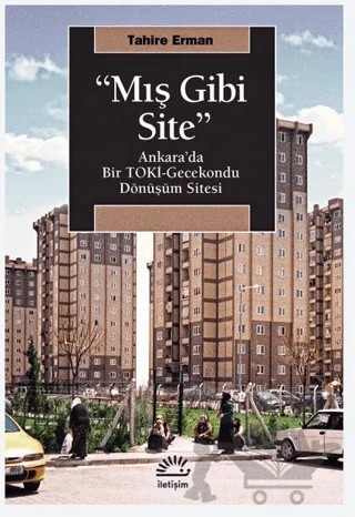 Mış Gibi Site – Tahire Erman – İletişim Yayınevi kitap kapağı