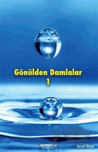 Gönülden Damlalar – İsmail Dinçer – Okumuşlar Yayıncılık kitap kapağı