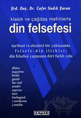 Klasik Ve Çağdaş Metinlerle Din Felsefesi – Cafer Sadık Yaran – Etüt Yayınları kitap kapağı