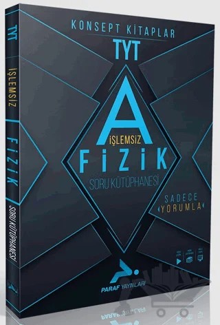 Paraf TYT İşlemsiz Fizik Soru Kütüphanesi – Kolektif – Paraf Yayınları kitap kapağı