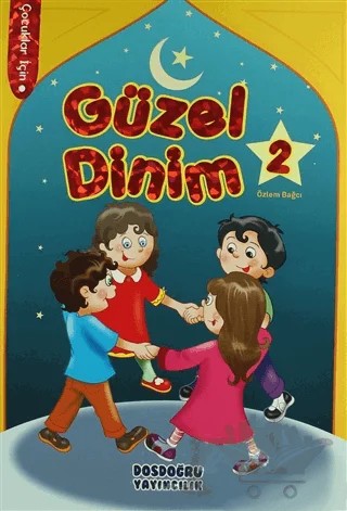 Güzel Dinim 2 – Kolektif – Dosdoğru Yayıncılık kitap kapağı