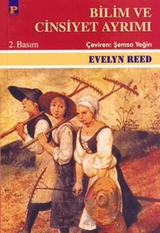 Bilim ve Cinsiyet Ayrımı – Evelyn Reed – Payel Yayınları kitap kapağı