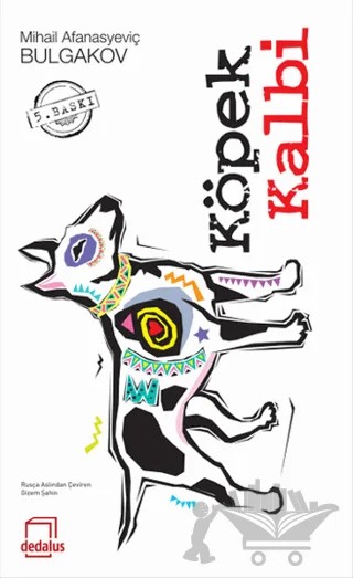 Köpek Kalbi – Mihail Afanasyeviç Bulgakov, Mihail Afansyeviç Bulgakov – Dedalus Kitap kitap kapağı