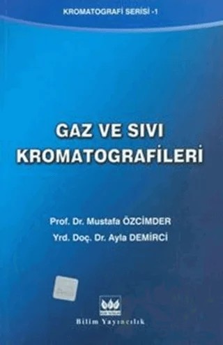 Gaz Ve Sıvı Kromatografileri – Mustafa Özcimder, Ayla Demirci – Bilim Yayınevi kitap kapağı