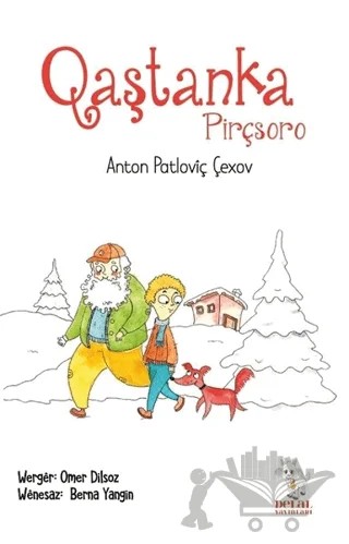 Qaştanka (Pirçsoro) – Anton Pavloviç Çehov – Delal Yayınları kitap kapağı
