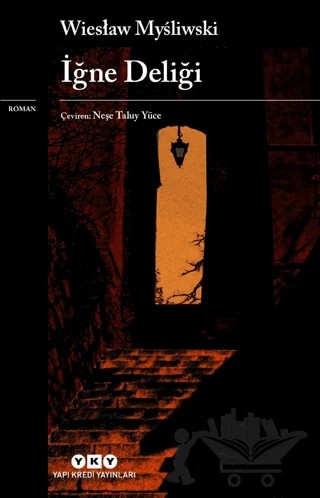 İğne Deliği – Wieslaw Mysliwski – Yapı Kredi Yayınları kitap kapağı