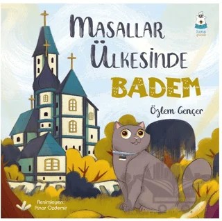 Masallar Ülkesinde Badem – Özlem Gençer – Luna Çocuk Yayınları kitap kapağı