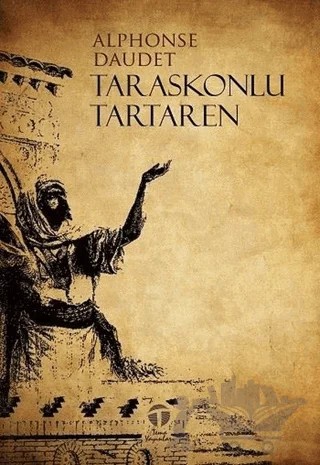 Taraskonlu Tartaren – Alphonse Daudet – Tema Yayınları kitap kapağı