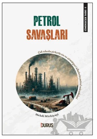 Petrol Savaşları – Mehdi Mirkiyayi – Duruş Yayınları kitap kapağı