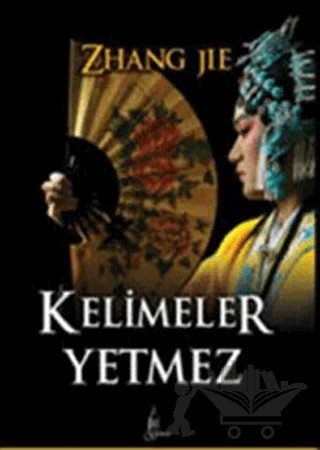 Kelimeler Yetmez – Zhang Jie – Galata Yayıncılık kitap kapağı