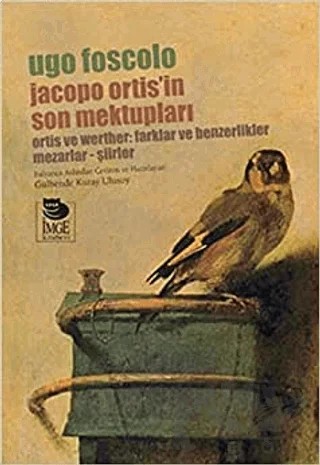 Jacopo Ortis'in Son Mektupları – Ugo Foscolo – İmge Kitabevi Yayınları kitap kapağı