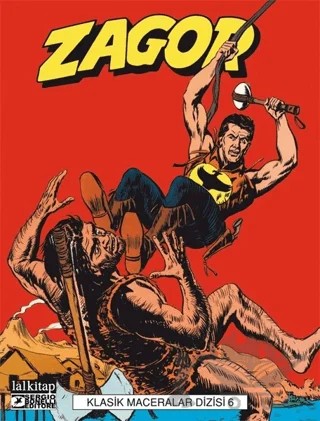 Zagor Klasik Maceralar Dizisi Sayı: 6 – Giovanni Luigi Bonelli – Lal Kitap kitap kapağı