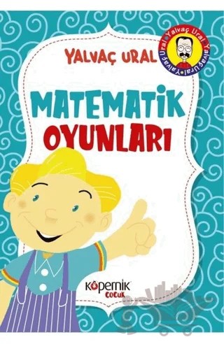 Matematik Oyunları – Yalvaç Ural – Kopernik Çocuk Yayınları kitap kapağı