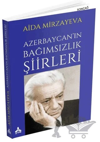 Azerbaycan’ın Bağımsızlık Şiirleri – Aida Mirzayeva – Sonçağ Yayınları kitap kapağı