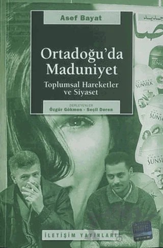 Ortadoğu’da Maduniyet – Asef Bayat – İletişim Yayınevi kitap kapağı