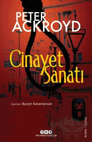 Cinayet Sanatı – Peter Ackroyd – Yapı Kredi Yayınları kitap kapağı