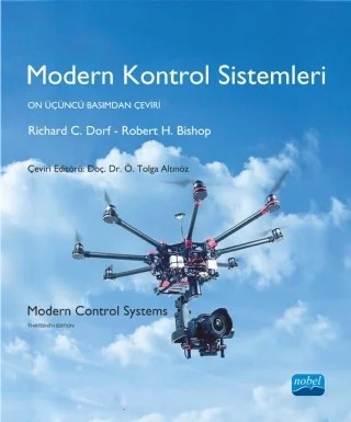 MODERN KONTROL SİSTEMLERİ - Modern Control Systems – Richard C. Dorf, Robert H. Bishop – Nobel Akademik Yayıncılık kitap kapağı