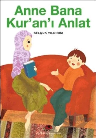 Anne Bana Kur’an’ı Anlat – Selçuk Yıldırım – Uğurböceği Yayınları kitap kapağı