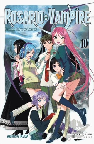 Rosairo Vampire - Tılsımlı Kolye ve Vampir 10 – Akihisa İkeda – Akıl Çelen Kitaplar kitap kapağı