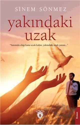 Yakındaki Uzak – Sinem Sönmez – Dorlion Yayınları kitap kapağı