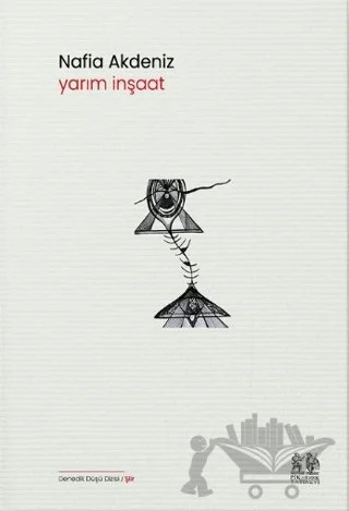 Yarım İnşaat – Nafia Akdeniz – Pikaresk Yayınevi kitap kapağı